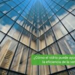 Vidrio en la eficiencia de la ventanas