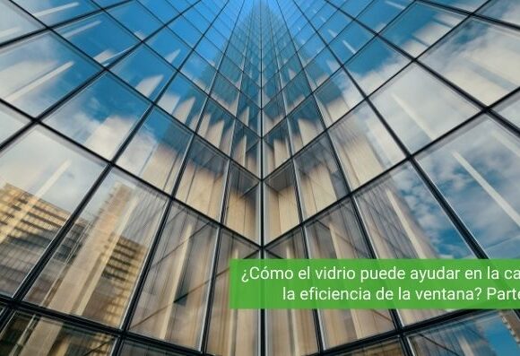 Vidrio en la eficiencia de la ventanas