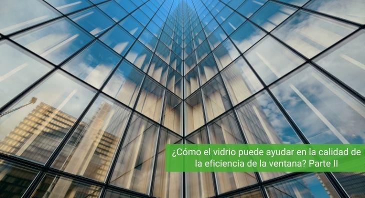 Vidrio en la eficiencia de la ventanas