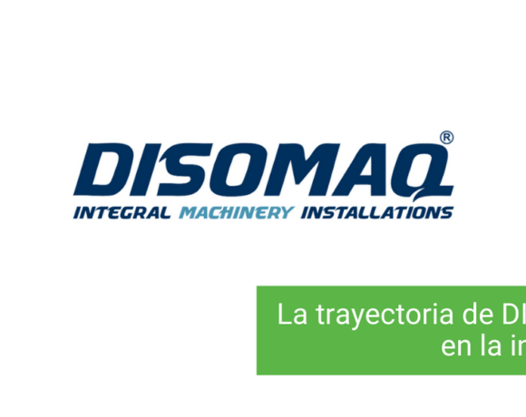 La trayectoria de DISOMAQ en la industria