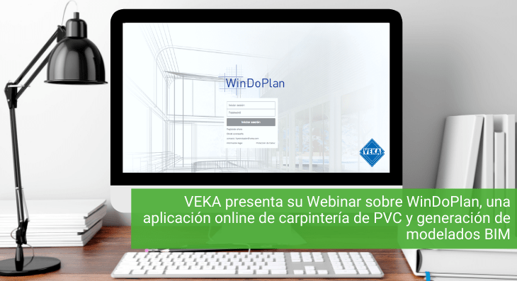 VEKA presenta su Webinar sobre WinDoPlan, una aplicación online de carpintería de PVC y generación de modelados BIM