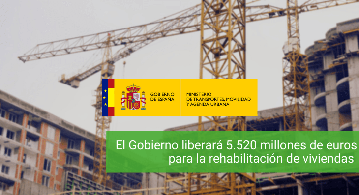 El Gobierno liberará 5.520 millones de euros para la rehabilitación de viviendas
