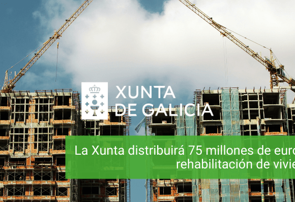 La Xunta distribuirá 75 millones de euros a la rehabilitación de viviendas